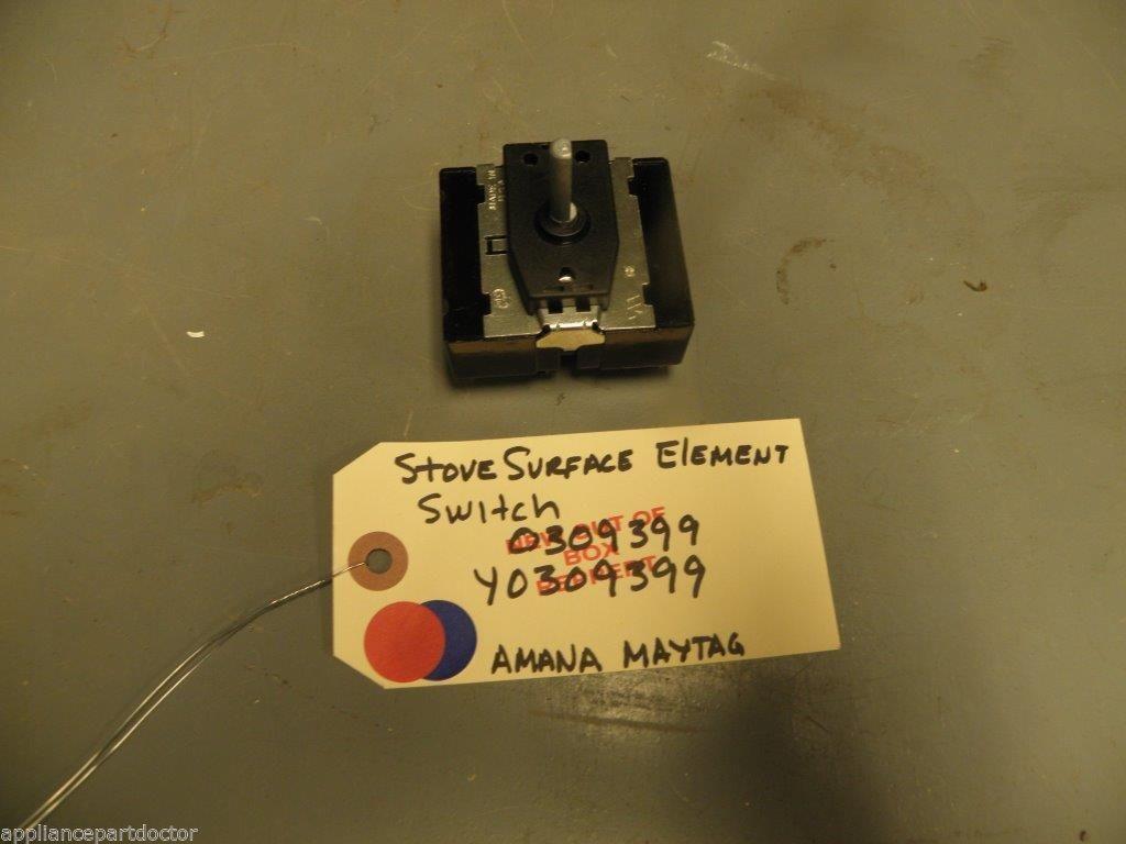Maytag Amana Stove 0309399 Y0309399 Surface Element Switch NEW W/O BOX Maytag Amana Stove 0309399 Y0309399 Surface Element Switch NEW W/O BOX